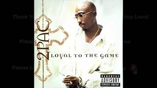 2Pac (feat. G Unit) - Loyal To The Game