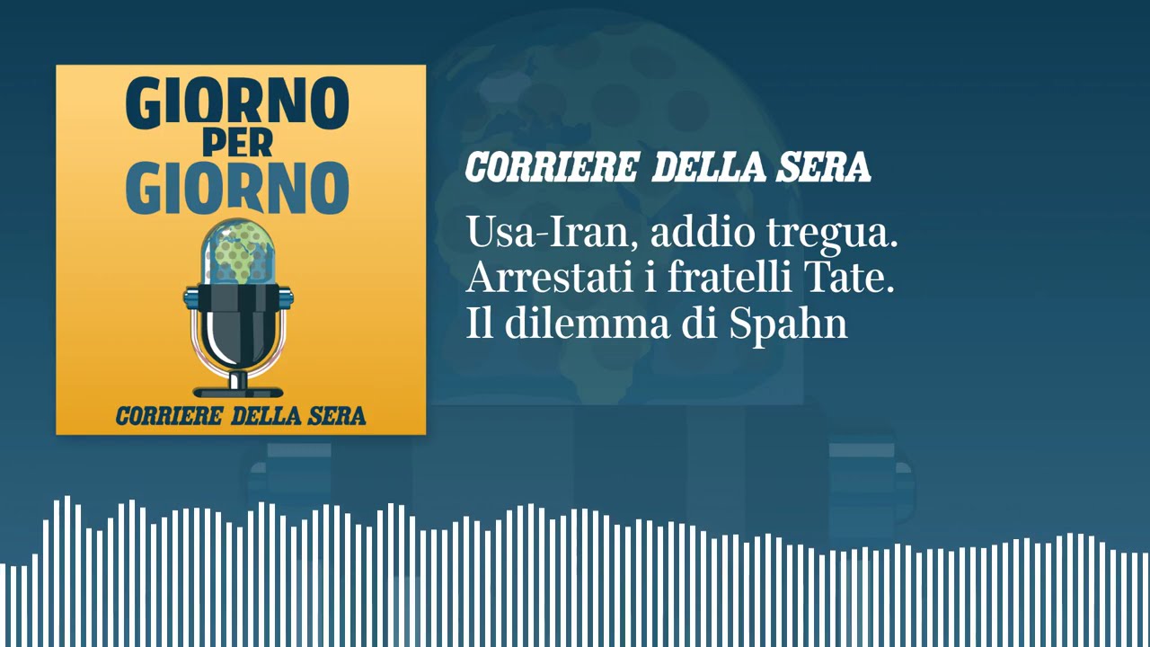 Usa-Iran, addio tregua. Arrestati i fratelli Tate. Il dilemma di Spahn | GxG del 20 luglio 2026