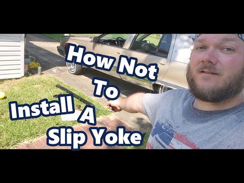 How NOT To Install A Slip Yoke
