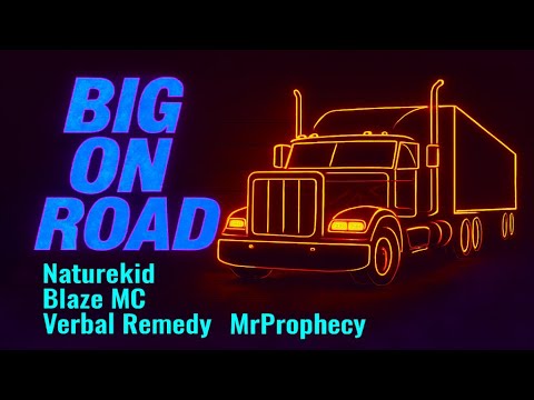 Naturekid, Blaze MC, Verbal Remedy and MrProphecy - Big On Road