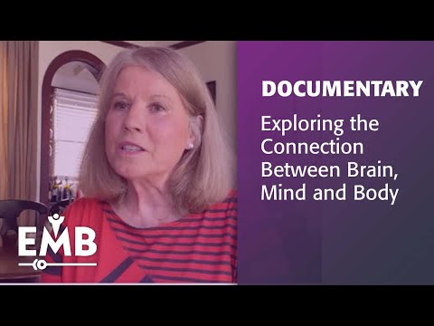 EMB Documentary Brain Mind Body