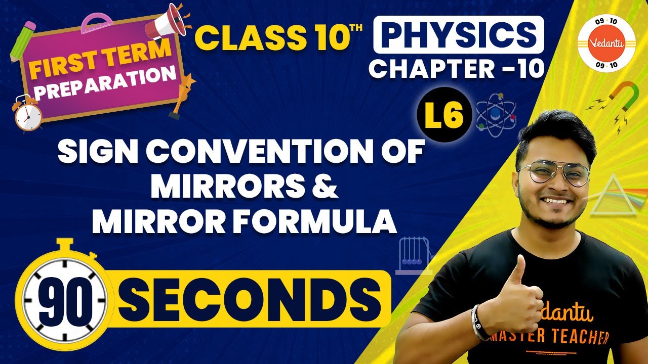 Sign Convention of Mirrors and Mirror Formula in One Shot | Light Class 10 | NCERT Class 10 Ch 10
