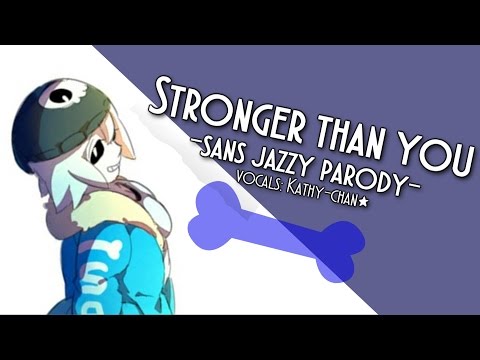 【Kathy-chan★】Stronger than You (Sans Parody) 『Jazz cover』