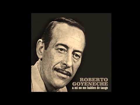 ROBERTO GOYENECHE - LA VI LLEGAR - TANGO - 1970