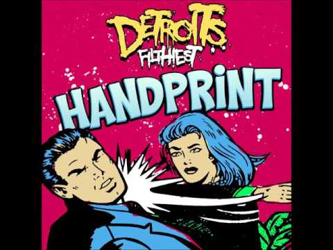 Detroit's Filthiest - Handprint