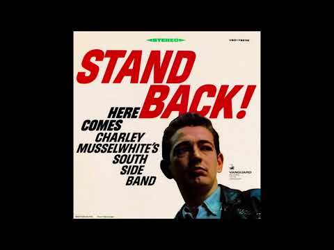 Charley Musselwhite's South Side Band – My Baby