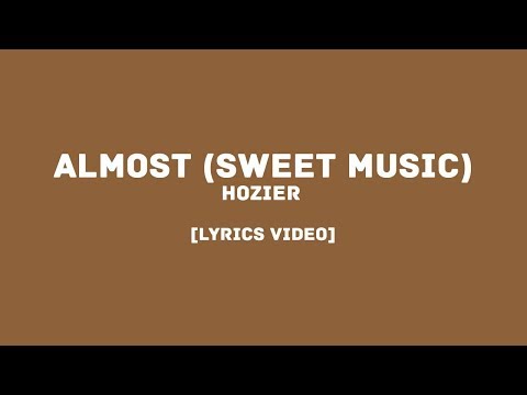 download lagu mp3 mp4 Almost Hozier Lyrics, download lagu Almost Hozier Lyrics gratis, unduh video klip Almost Hozier Lyrics