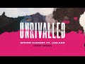 Unrivalled: Spring Harvest ft. Leeland, Lyric Video