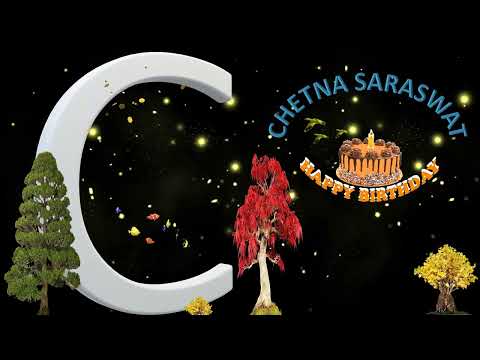 CHETNA SARASWAT HAPPY BIRTHDAY TO YOU