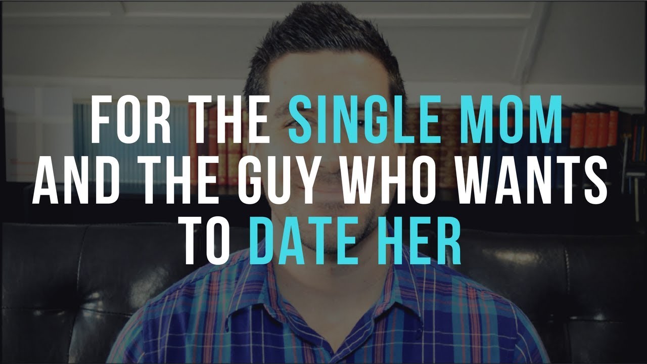 Christian Single Moms and Dating (Advice for Single Moms and Guys Considering Dating a Single Mom)