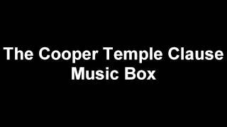 The Cooper Temple Clause - Music Box