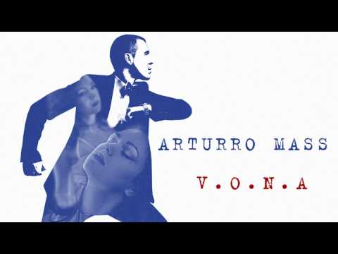 Arturro Mass - V.O.N.A