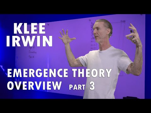 Klee Irwin - Emergence Theory Overview - Part 3 of 6