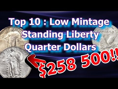 Top 10 Low Mintage Standing Liberty Quarters and What They May Be Worth