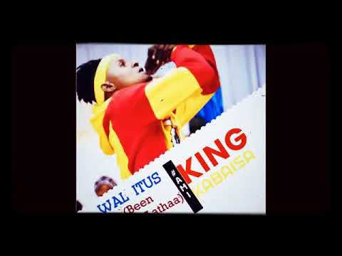 Song by king Kabaisa Abayo wal itus