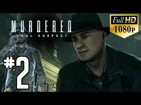 Murdered: Soul Suspect - Gameplay Walkthrough HD- Part 2 - Town Investigation  (1080p)