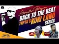 BACK TO THE BEAT TAPTA KUKI LAND SERIES