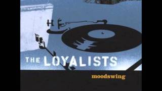The Loyalists - Wash
