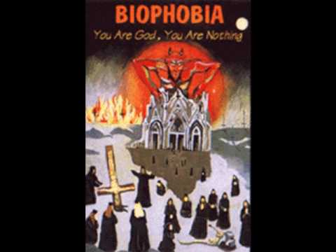 Biophobia - You Are God, You Are Nothing