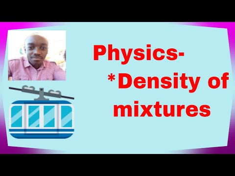 Physics Density of mixtures