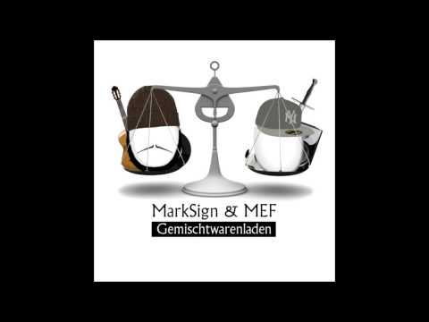 MarkSign&MEF - Zwischen Leber und Herz (feat. Tyra)