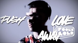 A-Trak - Push feat. Andrew Wyatt [Official Lyric Video]