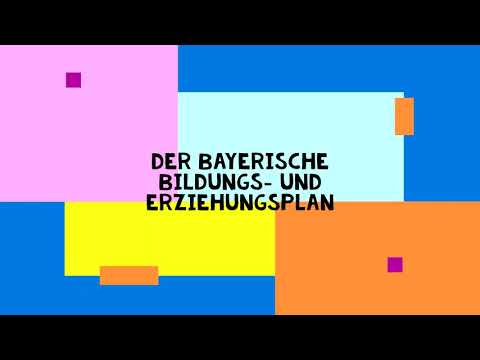 Der Bayerische Bildungs- und Erziehungsplan verständlich