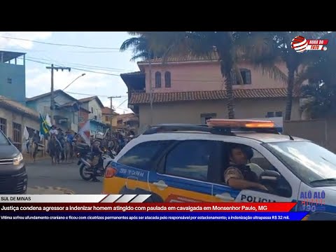 Justiça condena agressor a indenizar homem atingido com paulada em cavalgada em Monsenhor Paulo, MG