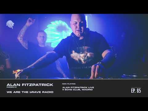 We Are The Brave Radio 085 - Alan Fitzpatrick Live @ Echo Club