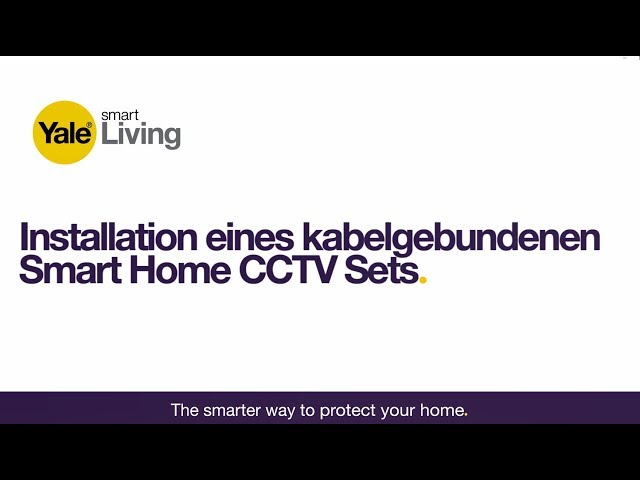 Video teaser for Installation kabelgebundenes Yale Smart Home CCTV Set