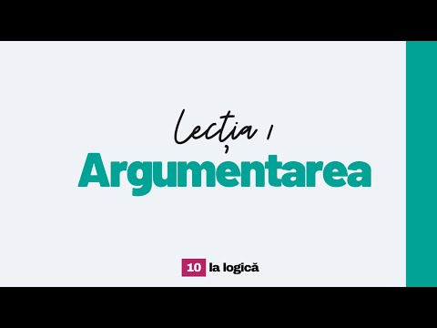 Lecția 1 - Argumentarea