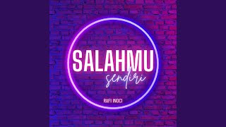Download lagu Salahmu Sendiri (Remix) mp3 Download lagu Salahmu Sendiri (Remix) mp3