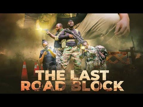 THE LAST ROADBLOCK - MALAWIAN FULL ACTION MOVIE 2025