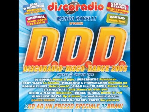 D.D.D. Discoradio Disco Dance 2005 - CD1
