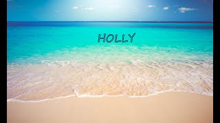 Holly. A pretty Andy Williams tune that most people never heard.