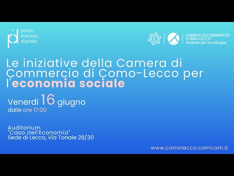 Le iniziative della Camera di Commercio di Como-Lecco per l’economia sociale | 16.06.2023