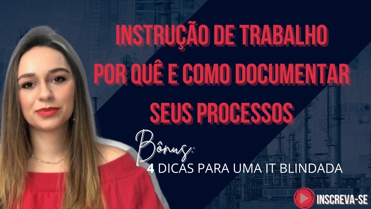 Aprenda a criar INSTRUÇÕES DE TRABALHO blindadas
