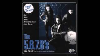 The 5.6.7.8's - I'm Blue