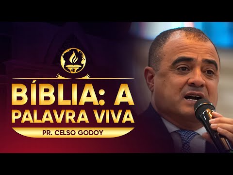 BIBLE: THE LIVING WORD | Pastor Celso Godoy