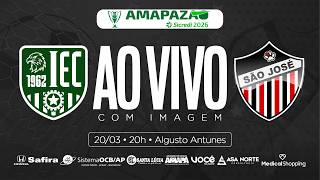 AO VIVO | INDEPENDENTE x SÃO JOSÉ | SEMIFINAL AMAPAZÃO SÉRIE A 2026