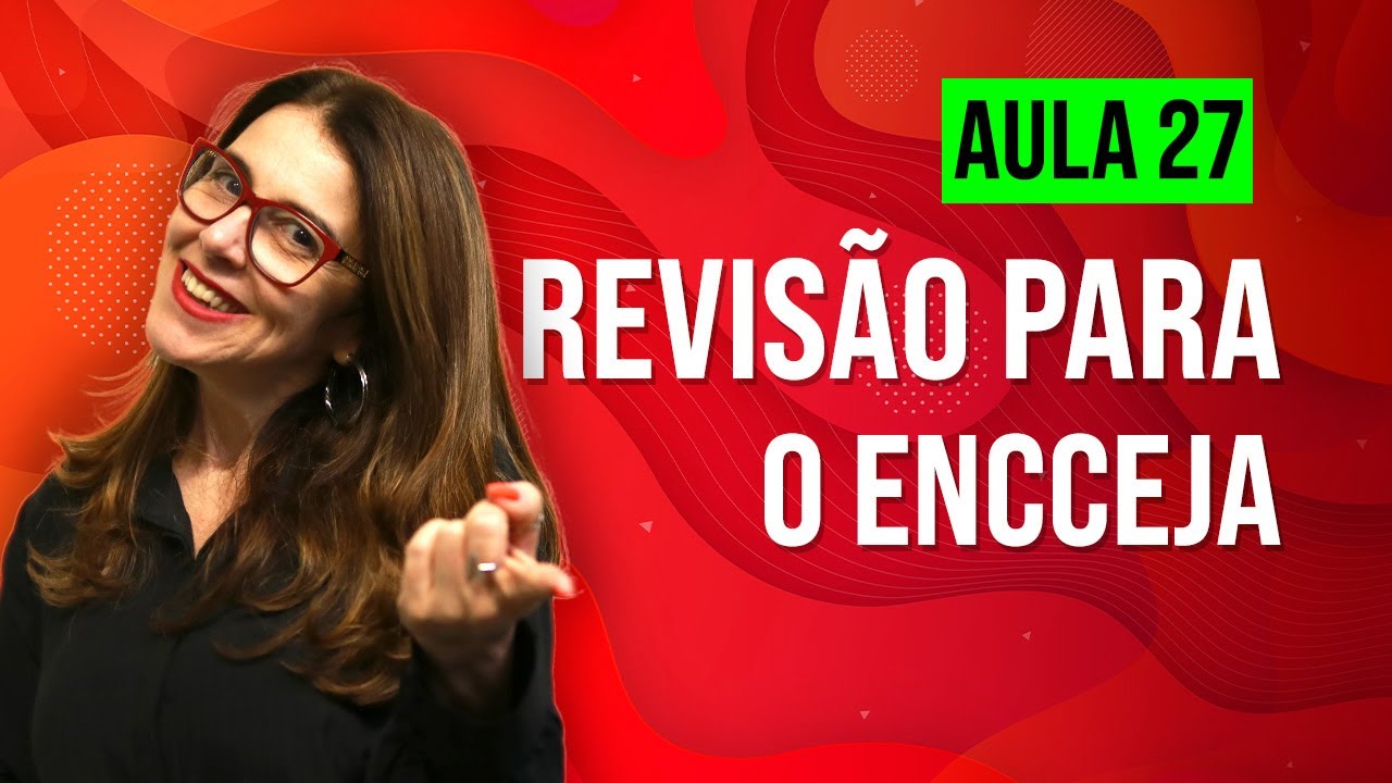REVISÃO PARA O ENCCEJA 27