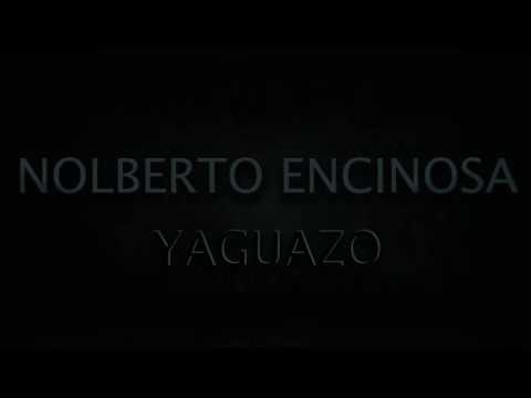 Yaguazo Norberto encinosa / por aquí pase una vez