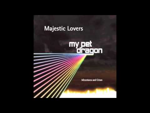 My Pet Dragon - Majestic Lovers