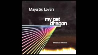 My Pet Dragon - Majestic Lovers