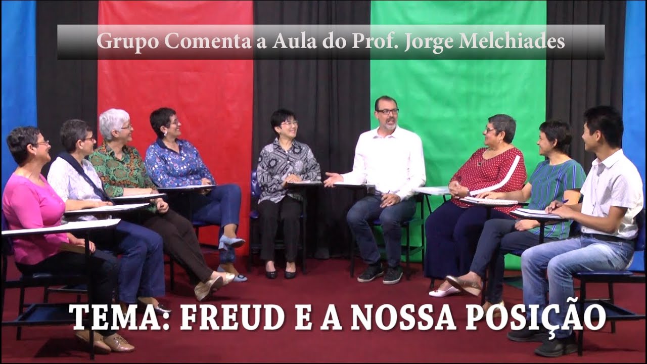 Freud e a Nossa Posição, Grupo Comenta a aula do Professor Jorge Melchiades