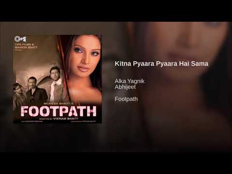 Kitna pyara pyara hai Sama full lyrics MP3 song (footpath) Aftab & Bipasha Basu