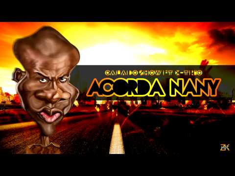 CALADO SHOW FT. X-TRIO - ACORDA NANY (2015)