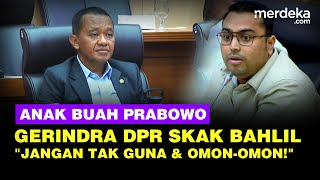 Download lagu Telak Gerindra DPR Melotot Skak Menteri ESDM Bahlil: Jangan Enggak Guna & Omon-Omon! mp3