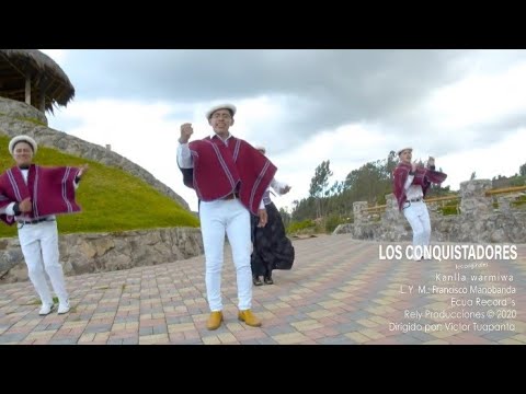 Los Conquistadores del Ecuador ▷ Kanlla Warmiwa Primicia 2020 | Video Oficial