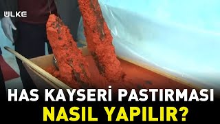 Has Kayseri Pastırması Nasıl Yapılır?
